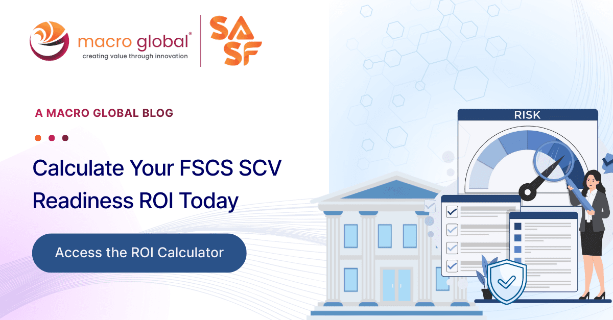 Calculate Your FSCS SCV Readiness ROI & Risk Exposure